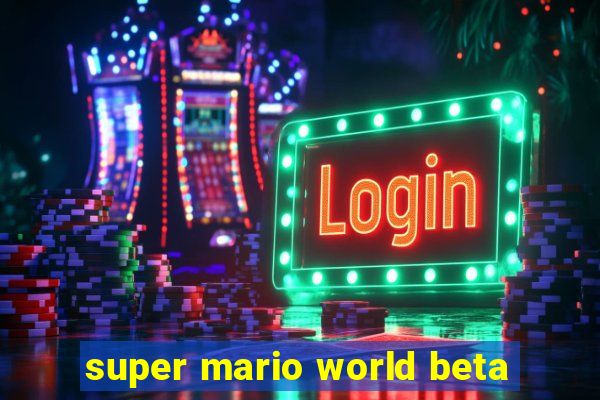 super mario world beta